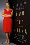 Own the Arena synopsis, comments