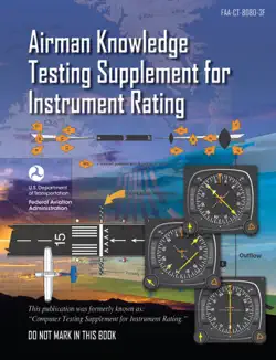 airman knowledge testing supplement for instrument rating faa-ct-8080-3f book cover image