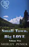 Small Town, Big Love - Volume Two synopsis, comments