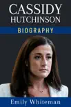 Cassidy Hutchinson Biography synopsis, comments