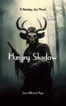 Hungry Shadow synopsis, comments