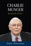 Charlie Munger Biography sinopsis y comentarios