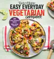 Taste of Home Easy Everyday Vegetarian Cookbook synopsis, comments