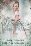 The Marquess's Darling Match book summary, reviews and downlod