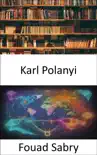 Karl Polanyi synopsis, comments