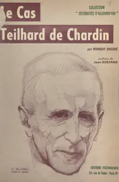 le cas teilhard de chardin imagen de la portada del libro