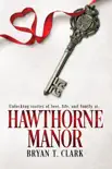 Hawthorne Manor synopsis, comments