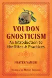 Voudon Gnosticism synopsis, comments