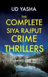 The Complete Siya Rajput Crime Thrillers synopsis, comments