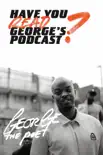Have You Read George’s Podcast? sinopsis y comentarios