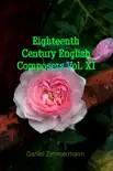Eighteenth Century English Composers, Vol. XI sinopsis y comentarios
