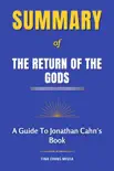 Summary of The Return of the Gods sinopsis y comentarios