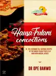 Hausa Fulani Concoctions sinopsis y comentarios