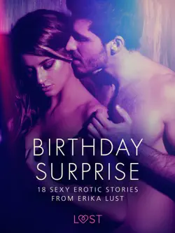 birthday surprise - 18 sexy erotic stories from erika lust imagen de la portada del libro
