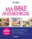 Ma Bible anti-arthrose sinopsis y comentarios