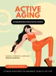 Active Aging synopsis, comments