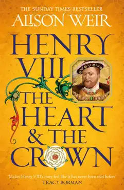 henry viii: the heart and the crown imagen de la portada del libro