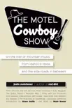 The Motel Cowboy Show synopsis, comments