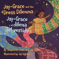 joy-grace and the dress dilemma / joy-grace y el dilema del vestido book cover image