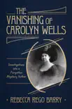 The Vanishing of Carolyn Wells synopsis, comments