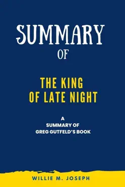 summary of the king of late night by greg gutfeld book cover image