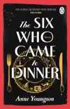 The Six Who Came to Dinner sinopsis y comentarios