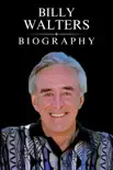 Billy Walters Biography synopsis, comments
