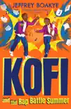 Kofi and the Rap Battle Summer sinopsis y comentarios
