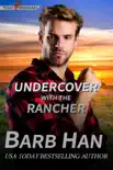 Undercover With The Rancher synopsis, comments