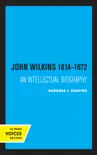 John Wilkins 1614-1672 synopsis, comments
