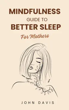 mindfulness guide to better sleep for mothers book cover image