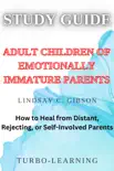 Adult Children of Emotionally Immature Parents synopsis, comments