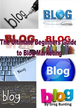 the ultimate beginners guide to blog marketing book cover image