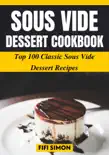 Sous Vide Dessert Cookbook synopsis, comments
