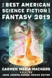 The Best American Science Fiction And Fantasy 2019 synopsis, comments