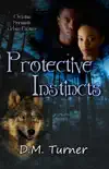 Protective Instincts synopsis, comments