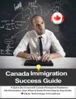 Canada Immigration Success Guide synopsis, comments