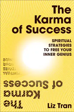 the karma of success: spiritual strategies to free your inner genius imagen de la portada del libro