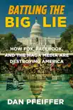 Battling the Big Lie book summary, reviews and download