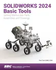 SOLIDWORKS 2024 Basic Tools synopsis, comments