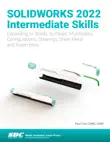 SOLIDWORKS 2022 Intermediate Skills synopsis, comments