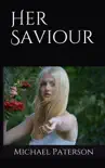 Her Saviour synopsis, comments