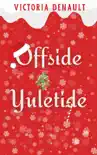 Offside Yuletide synopsis, comments