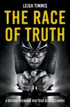 The Race of Truth sinopsis y comentarios