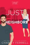 Just Neighbors synopsis, comments