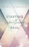 Starting Something Real synopsis, comments