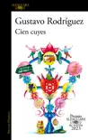 Cien cuyes (Premio Alfaguara de novela 2023) sinopsis y comentarios