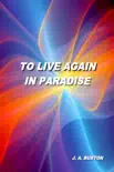 To Live Again in Paradise synopsis, comments