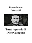 Tutte le poesie di Dino Campana synopsis, comments