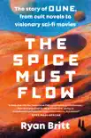 The Spice Must Flow synopsis, comments